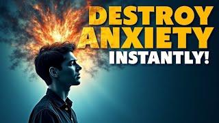 DESTROY Your Anxiety INSTANTLY With This SINGLE Habit!