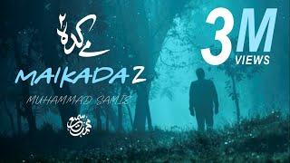 Maikada 2 (Maikhana Chahiye) | Muhammad Samie