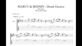 MARUV & BOOSIN - Drunk Groove - ноты для гитары табы аранжировка