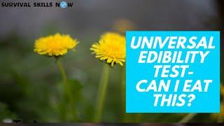 The Universal Edibility Test- Can I Eat This?