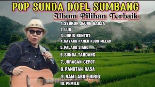 LAGU POP SUNDA DOEL SUMBANG ALBUM PILIHAN TERBAIK  PALING BANYAK DI CARI