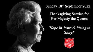 Thanksgiving Service for Her Majesty the Queen - Led by Lt. Liam Beattie