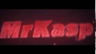 INTRO|MrKasp|By me