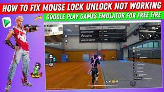 How to Fix Google Play Games PC Emulator Mouse Lock Unlock Not Working Free Fire