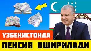 ШОШИЛИНЧ! УЗБЕКИСТОНДА ПЕНСИЯНЕРЛАРГА ХУШ ХАБАР ЭНДИ ОШИРИЛАДИ..