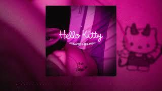 Malko Helper - HELLO KITTY (Official Audio)