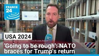 'Going to be rough': NATO braces for Donald Trump's return • FRANCE 24 English