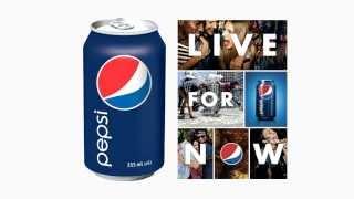 Pepsi  ;15 Live for Now