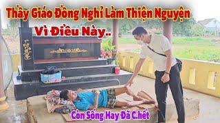 Thầy Giáo Đồng đưa ra quyết định Nghỉ Làm Thiện Nguyện để làm điều này khi gặp lại chàng trai kỳ lạ