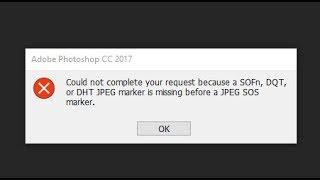 How to Fix "SOFn, DQT, or DHT JPEG maker is missing before a JPG SOS marker"