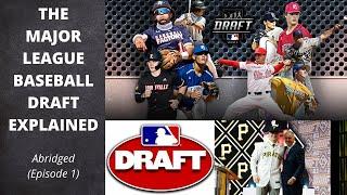 MLB Draft EXPLAINED in 5 Minutes - Abridged