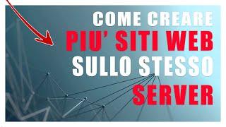 COME CREARE PIU' SITI WEB SULLO STESSO SERVER | Vita Da Founder