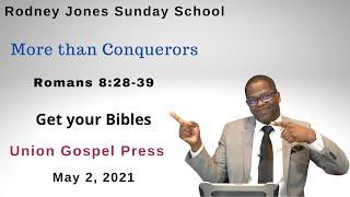 More than Conquerors, Romans 8:28-39, May 02, 2021, Sunday school lesson, Union Press