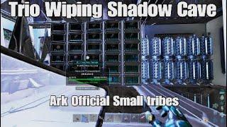 Trio Wiping a Shadow Cave for Private Lines. Ark Official small tribes