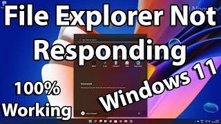 How to Fix File Explorer not Responding in Windows 11