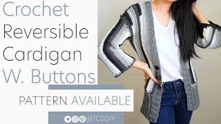 Crochet Reversible Cardigan with Buttons | Pattern & Tutorial DIY