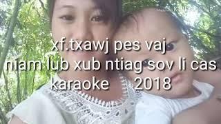 xf.txawj pes vaj niam lub xub ntiag sov li cas karaoke