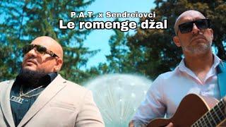 P.A.T. x Sendreiovci - Le romenge Džal |Official Video|