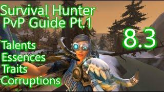 Bicmex | R1 Survival Hunter | 8.3 PvP Guide Pt. 1 | Talents, Essences, Traits, Gear and Corruptions.