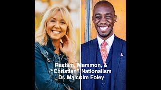 The Connection Between Racism and Greed, with Reverend Dr. Malcolm Foley
