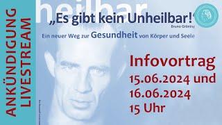 „Es gibt kein Unheilbar!“ Bruno Gröning – Livestream zweier Informationsvorträge 15. und 16.06.2024