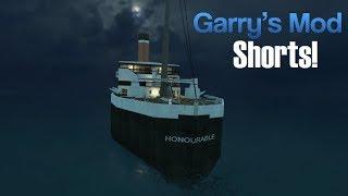 Honorable Sinking | Garry's Mod Shorts!