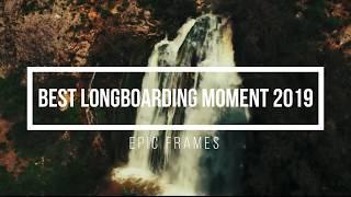 BEST LONGBOARDING MOMENT 2019 (ft.AVICII)