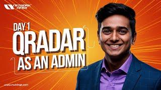 QRadar as an Admin by Shubh | Admissions Open