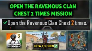 OPEN THE RAVENOUS CLAN CHEST 2 TIMES | CRIMSON MOON'S DESCENT ACHIEVEMENT MISSION