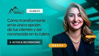 Clase 1 - Cómo transformarte en la única opción de tus clientes y ser reconocido en tu rubro.