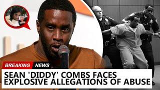 Sean Diddy Combs faces explosive allegations of abuse