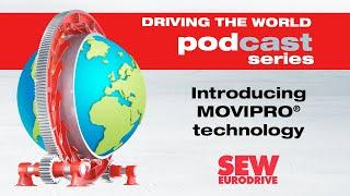 EP 72 SEW-EURODRIVE Podcast: Introducing MOVIPRO® technology