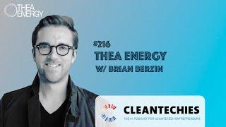 #216 This is How Nuclear Fusion Becomes a Reality w/ Brian Berzin (Thea Energy)