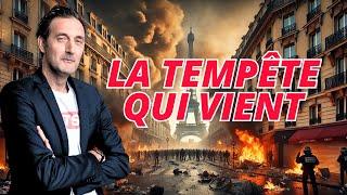 La tempête qui vient ! La France est-elle sur le point de sombrer dans le chaos ?