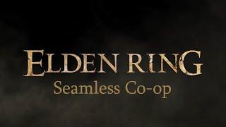 Бесшовный кооператив в Элден Ринг | Seamless Co-op Elden Ring