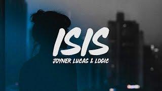 Joyner Lucas - ISIS (Lyrics) ft. Logic