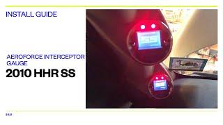 Aeroforce Interceptor Gauge Install (HHR/Cobalt)