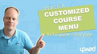 How To Create A Customized Course Menu In Articulate Storyline