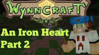 [OLD] Wynncraft | Gavel | An Iron Heart part 2