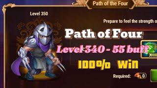 Level 340 - 55 Buff Path of Four Hero Wars Dominion Era