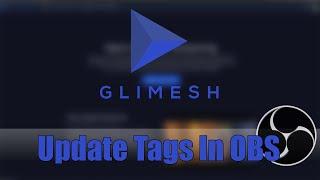 Update Glimesh Channel Title and Tags in OBS - Custom Dock