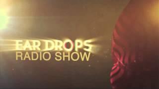 EAR DROPS RADIO SHOW - with Martin Prestige