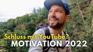 Ich höre auf mit YouTube? Neues Kapitel & Motivation 2022 - Mont Blanc, Kili, 4.000er