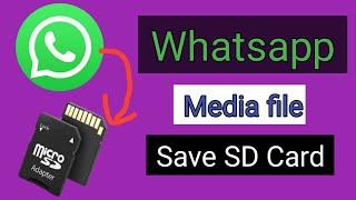 How to Save WhatsApp Media to SD Card | Change Whatsapp default download settings