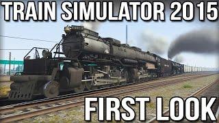 Train Simulator 2015 - First Look - Union Pacific Big Boy