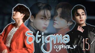 Stigma / cypher_v / 15 часть / озвучка фанфика / вигуки