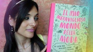 IL MIO MERAVIGLIOSO MONDO DELLA MODA | Book Review | ValePinky