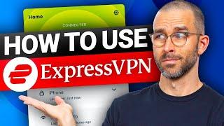 How To Use ExpressVPN | ExpressVPN Setup And Tutorial 2024