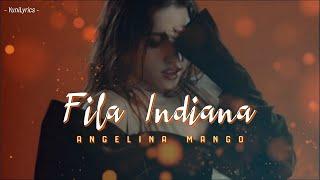 Angelina Mango - FILA INDIANA (Lyrics/Testo)