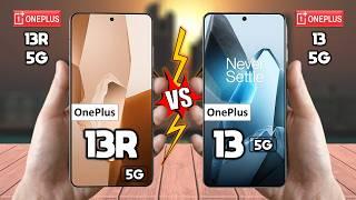 OnePlus 13R Vs OnePlus 13 - Full Comparison  Which is BEST for You?